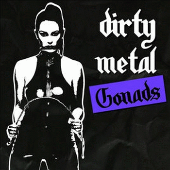 The Gonads : Dirty Metal